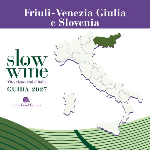 Friuli-Venezia Giulia e Slovenia in Slow Wine 2027